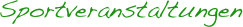 Sportveranstaltungen